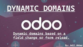 Mastering Odoo Development: Dynamic Domains in Odoo