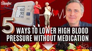 5 Ways to Lower High Blood Pressure Without Medication | The Cooking Doc®