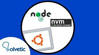  Instalar Node.js y NVM en Ubuntu 21.04