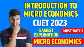 Introduction to micro economics & Central problems of an economy | CUET 2023 Business economics