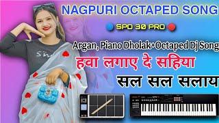 Hawa Lagaye De Sahi song NAGPURI INSTRUMENT CovrArgan+Piano+Octapad Dj Song #2025 #piano #octaped