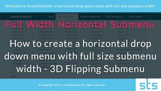 How to create a horizontal drop down menu with full size submenu width - 3D Flipping Submenu