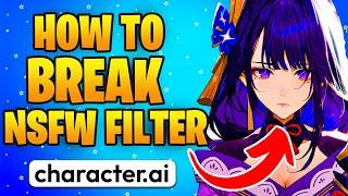 How to Break NSFW Filter on Character AI (2024 New Method)