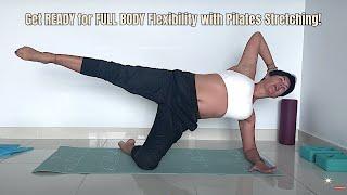 Get READY for FULL BODY Flexibility with Pilates Stretching!