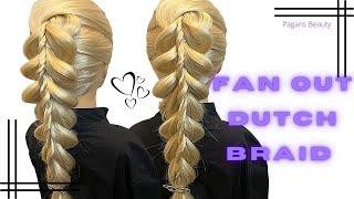   Fan Out Dutch Braid | Pull Thru Braid Hairstyle | Pagans Beauty