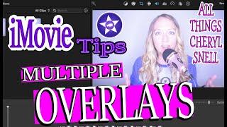 How to use OVERLAY in iMovie | TIPS ANYONE CAN USE