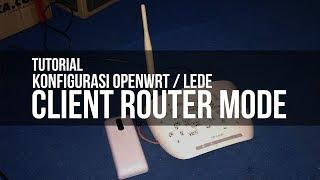 OpenWrt Client Router Mode