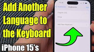 iPhone 15/15 Pro Max: How to Add Another Language to the Keyboard