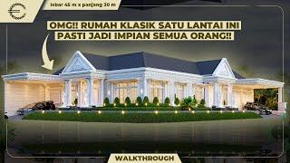 OMG!! RUMAH KLASIK SATU LANTAI INI PASTI JADI IMPIAN SEMUA ORANG!! - JASA DESAIN RUMAH