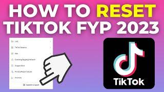 How To Reset TikTok FYP 2024