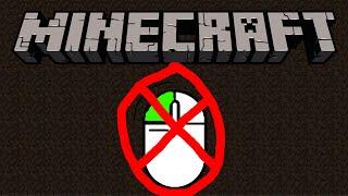 Minecraft, but I can't LEFT CLICK!