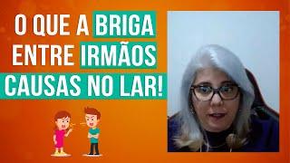 O que briga entre irmãos causa no lar???