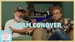 Adam Conover | Senses Working Overtime with David Cross | Headgum