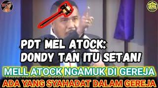 viral Pdt mell atock ketakutan sebut dondy tan setan dalam gereja ngamuk karena ada yang Syahadat