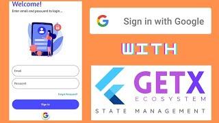 Sign in with google - Flutter GetX (2021)