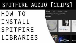 How to Install Spitfire Audio Libraries