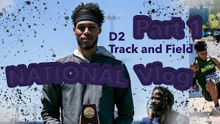 NCAA D2 Outdoor Track & Field National Vlog Part 1