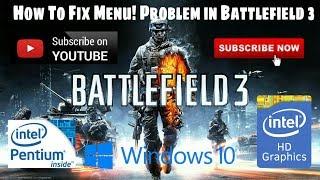 Battlefield 3 Menu Problem Loading Problem Black screen Problem
