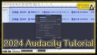 2024 Audacity Tutorial - Basics, Plugins, Macros, Outputs