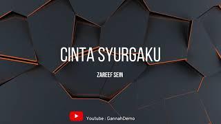 Zareef Sein - Cinta Syurgaku (Lirik)