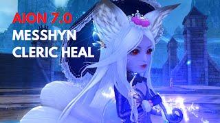 AION 6.5 - 7.0 I CLERIC HEAL PVP - MESSHYN