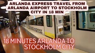 Arlanda airport to Stockholm City. Take Arlanda Express 18 min hole trip. Fastest way to go.