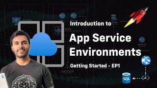 Introducing The Azure App Service Environments Series!