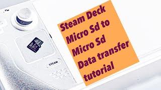 Steam Deck Tutorial transferring data from Micro SD card to Micro SD card ..