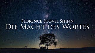 Die Macht des gesprochenen Wortes - Florence Scovel Shinn