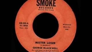 George Blackwell - Mister Loser