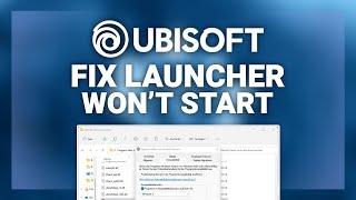 Ubisoft – How to Fix Launcher won’t Start! | Complete 2024 Guide