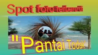 Spot foto terbaru di "Pantai Todak"