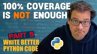 100% CODE COVERAGE - Think You're Done? Think AGAIN.