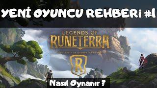 Legends of Runeterra | Yeni Oyuncu Rehberi #1 | Türkçe | Güncel |
