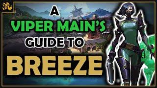 A Viper Main's Guide to BREEZE (Lineups, Playstyle Breakdown, Gamesense)