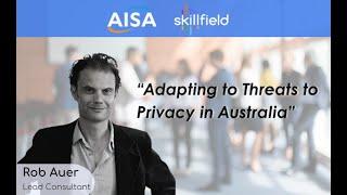 Adapting to Threats to Privacy in Australia | Rob Auer