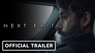 Next Exit - Official Trailer (2022) Rahul Kohli, Katie Parker, Karen Gillan