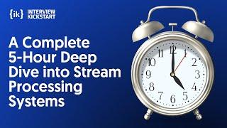 A Complete 5-Hour Deep Dive into Stream Processing Systems | Apache Kafka | #RabbitMQ