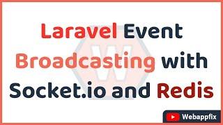 Laravel Real time Chat | Laravel Chat System | Laravel Event Broadcasting with Socket.io and Redis