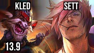 KLED vs SETT (TOP) | 7/1/8, 300+ games, Dominating, Rank 12 Kled | TR Grandmaster | 13.9