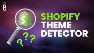 What Shopify Store Theme is This? Find Out Using a Shopify Theme Detector