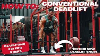 How To Conventional Deadlift w/ Jamal Browner & 821 for 5 reps