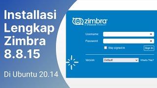 Install zimbra di ubuntu 20 04 (Full Video)