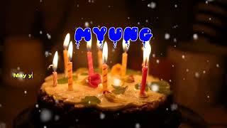 Happy Birthday MYUNG   Happy Birthday Song   Birthday Wishes   Birthday Party