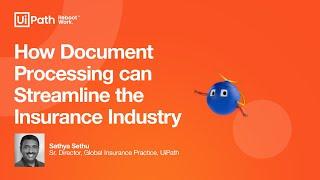 Document processing challenges in insurance, and how IDP can help