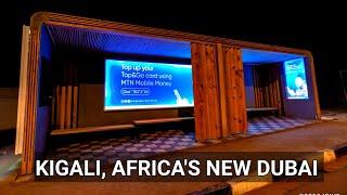 How Rwanda's Capital  KIGALI  Is Becoming The New DUBAI Of Africa