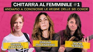 Chitarra al Femminile #1 | Simona, Chiara e Noemi Live Streaming