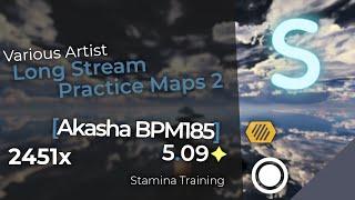 Various Artist - Long Stream Practice Maps 2 [Akasha BPM185] | +HD 96.33%