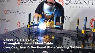 Choosing a Siegmund Through-Hardened Steel Table over Cast Iron & Sectional Plate Welding Tables