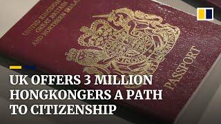 UK offers Hongkongers with BN(O) passports path to citizenship after new national security law